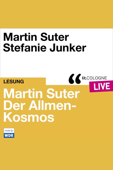 Martin Suter - Der Allmen-Kosmos - litCOLOGNE live (Ungekürzt) - cover