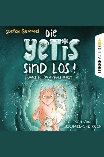Ganz schön ausgefuchst - Die Yetis sind los! Teil 2 (Ungekürzt) - cover
