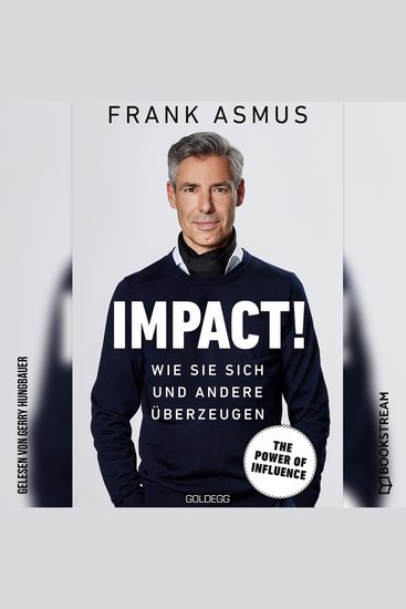 Impact! - Wie Sie sich und andere überzeugen (Ungekürzt) - cover