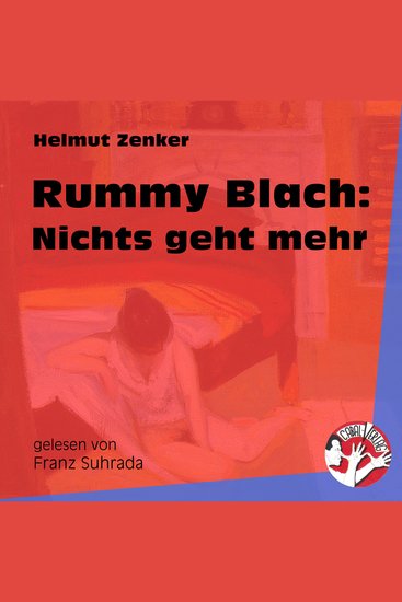 Rummy Blach: Nichts geht mehr - cover