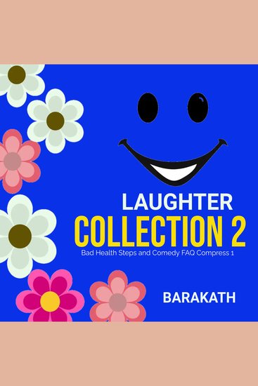 Laughter Collection 2 - Bad Health Steps and Comedy Faq Compress 1 - cover