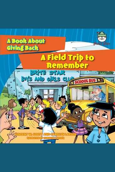 A Field Trip to Remember - A Book About Giving Back - cover