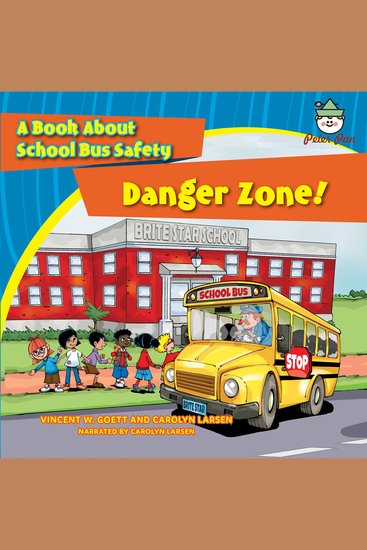 Danger Zone - A Book About School Bus Safety - cover