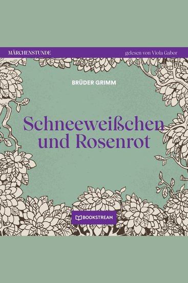 Schneeweißchen und Rosenrot - Märchenstunde Folge 186 (Ungekürzt) - cover