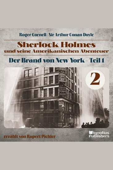 Der Brand von New York - Teil 1 (Sherlock Holmes und seine Amerikanischen Abenteuer Folge 2) - cover