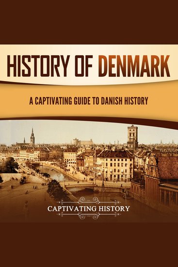 History of Denmark: A Captivating Guide to Danish History - cover
