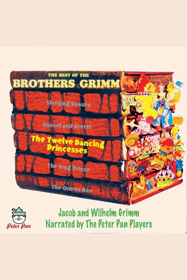 The Twelve Dancing Princesses - The Best of the Brothers Grimm - cover