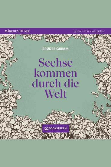 Sechse kommen durch die Welt - Märchenstunde Folge 188 (Ungekürzt) - cover