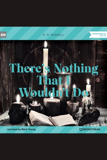 There's Nothing That I Wouldn't Do (Unabridged) - cover