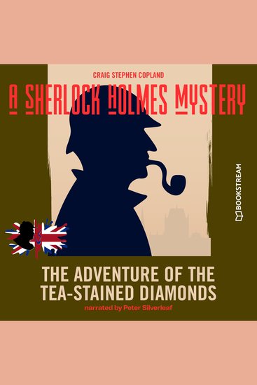 Adventure of the Tea-Stained Diamonds The - A Sherlock Holmes Mystery Episode 5 (Unabridged) - cover