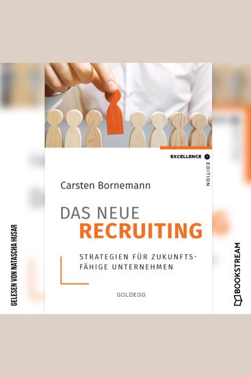 Das neue Recruiting - Strategien für zukunftsfähige Unternehmen (Ungekürzt) - cover