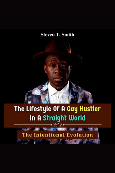 Lifestyle of a Gay Hustler in a Straight World The: Vol 2 The Intentional Evolution - cover