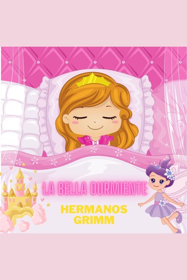 La bella durmiente - Por los Hermanos Grimm - cover
