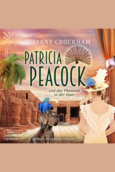 Patricia Peacock und das Phantom in der Oper - Patricia Peacock Reihe Band 4 (ungekürzt) - cover