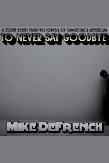 To Never Say Goodbye - cover