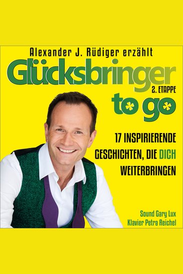 Glücksbringer to go – 2 Etappe - 17 inspirierende Geschichten die Dich weiterbringen - cover
