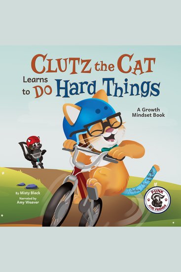 Clutz the Cat Learns to Do Hard Things - A Growth Mindset Book - cover