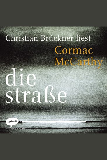 Die Straße (Ungekürzte Lesung) - cover