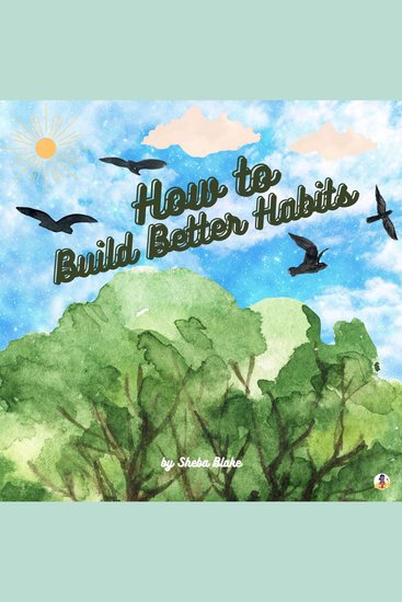 How to Build Better Habits - cover