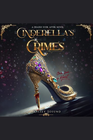 Cinderella's Crimes - Once Upon a Heist - cover