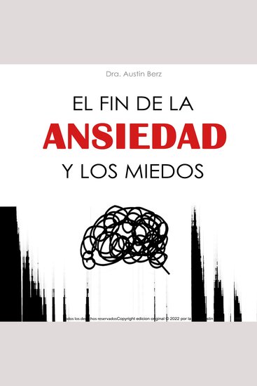 El Fin de la Ansiedad y los Miedos - cover