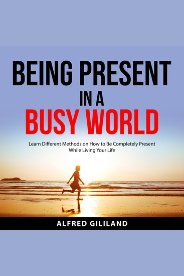 Being Present in a Busy World - cover
