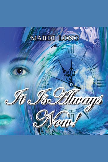 It Is Always Now! - cover