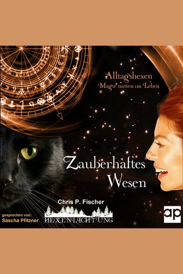 Zauberhaftes Wesen - Alltagshexen - Magie mitten im Leben - cover