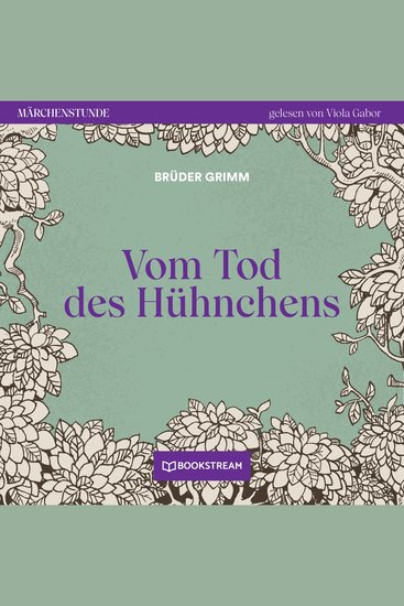 Vom Tode des Hühnchens - Märchenstunde Folge 195 (Ungekürzt) - cover
