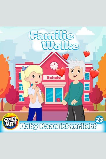 Baby Kaan ist verliebt! - Familie Wolke - cover