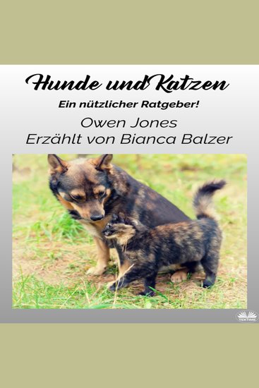 Hunde und Katzen - Ein Nützliche Ratgeber! - cover
