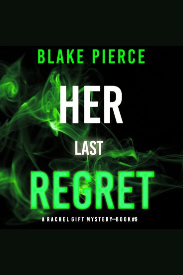 Her Last Regret (A Rachel Gift FBI Suspense Thriller—Book 9) - cover