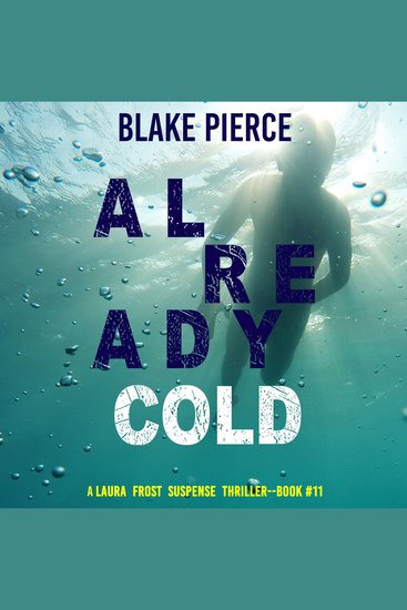 Already Cold (A Laura Frost FBI Suspense Thriller—Book 11) - cover