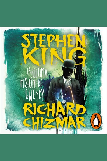 La última misión de Gwendy (Trilogía La caja de botones de Gwendy 3) - cover