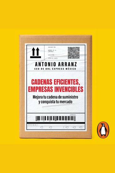 Cadenas eficientes empresas invencibles - Mejora tu cadena de suministro y conquista tu mercado - cover