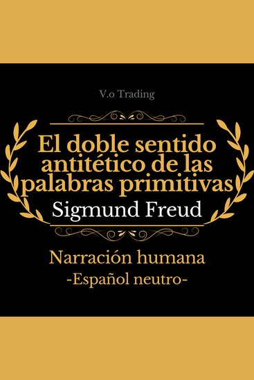 El doble sentido antitético de las palabras primitivas - cover