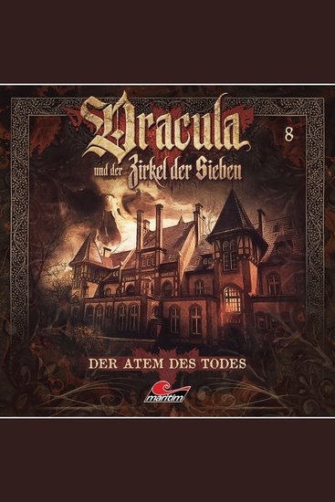 Dracula und der Zirkel der Sieben Folge 8: Der Atem des Todes - cover