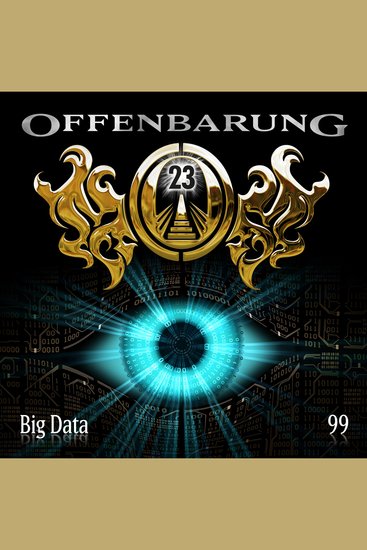 Offenbarung 23 Folge 99: Big Data - cover