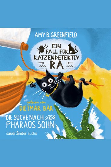 Ein Fall für Katzendetektiv Ra - Die Suche nach Pharaos Sohn - Katzendetektiv Ra-Reihe Band 3 (Ungekürzte Lesung) - cover