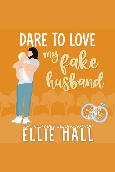 Dare to Love My Fake Husband - Sweet Romantic Comedy - cover