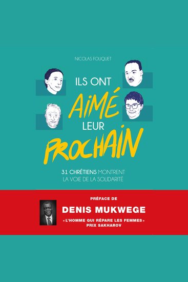 Ils ont aimé leur prochain - 31 chrétiens montrent la voie de la solidarité - cover
