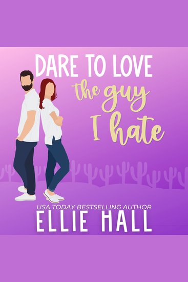Dare to Love the Guy I Hate - Sweet Romantic Comedy - cover