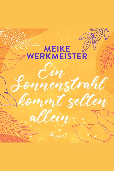 Ein Sonnenstrahl kommt selten allein - oder: Nachspielzeit in Sachen Liebe - cover