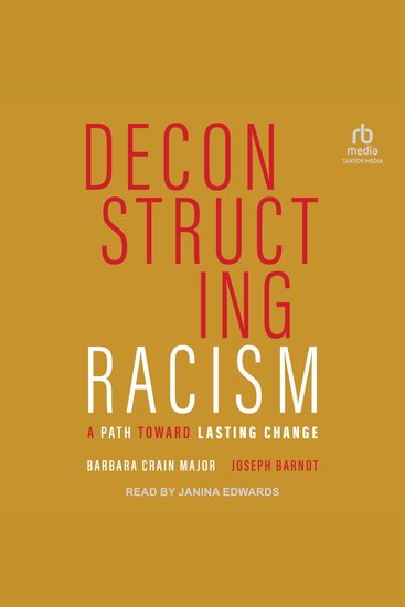 Deconstructing Racism - A Path toward Lasting Change - cover