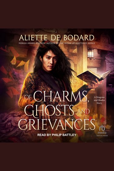 Of Charms Ghosts and Grievances - A Dragons and Blades Story - cover