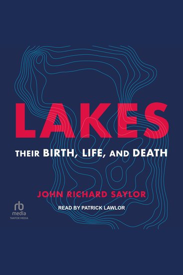 Lakes - Their Birth Life and Death - cover