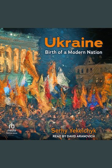 Ukraine - Birth of a Modern Nation - cover