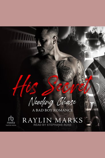 His Secret - Needing Chase A Bad Boy Romance - cover