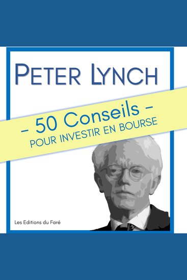Peter Lynch : 50 Conseils pour investir en bourse - cover