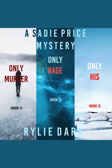 Sadie Price FBI Suspense Thriller Bundle A: Only Murder (#1) Only Rage (#2) and Only His (#3) - cover